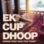 Ek Cup Dhoop - Samarth Arya Song Download